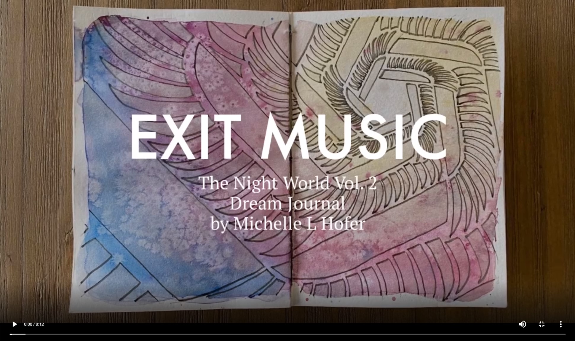 Exit Music Video Link - The Night World Vol. 2 Dream Journal by Michelle L Hofer